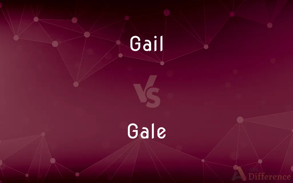 Gail vs. Gale — What's the Difference?