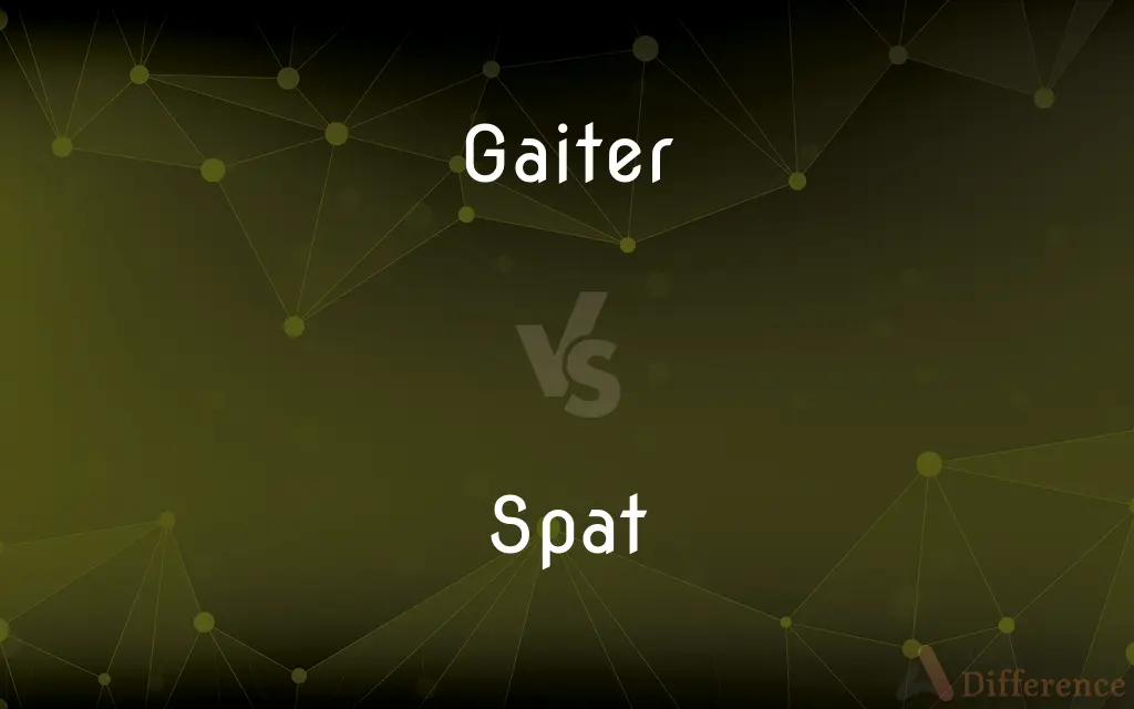 Gaiter vs. Spat — What's the Difference?