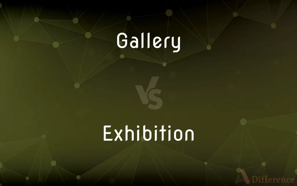 Gallery vs. Exhibition — What's the Difference?