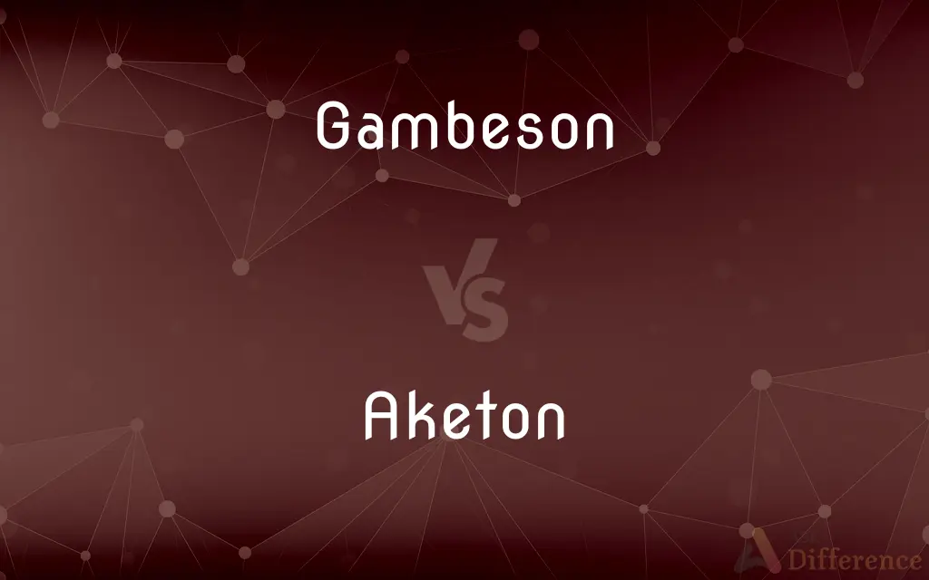Gambeson vs. Aketon — What's the Difference?