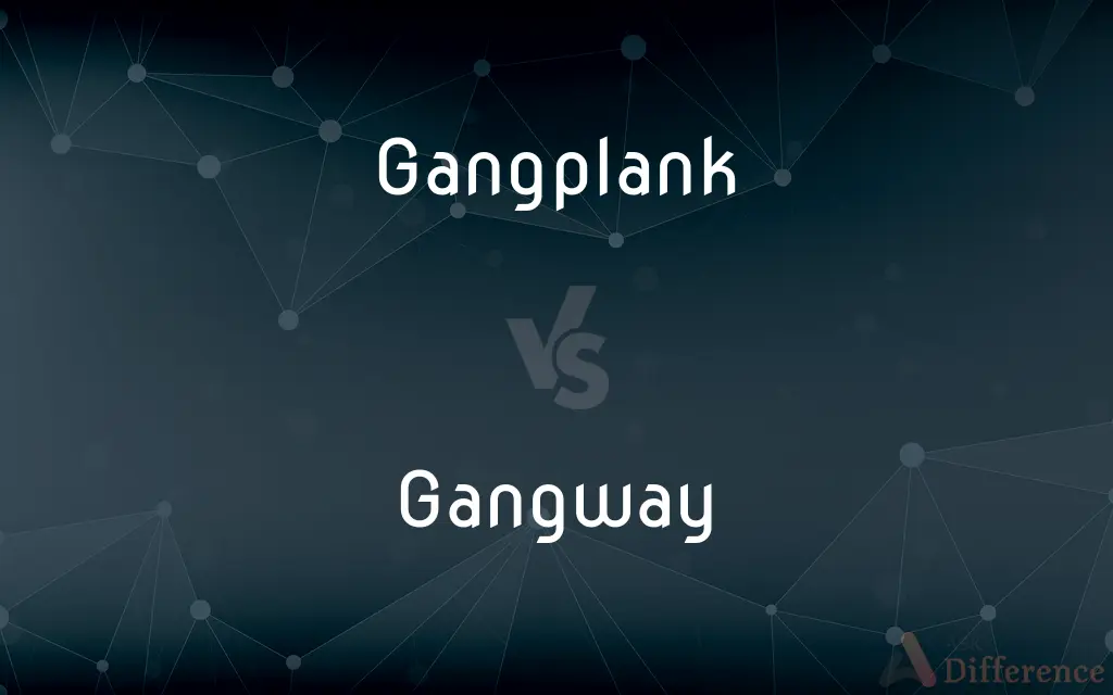 Gangplank vs. Gangway — What's the Difference?