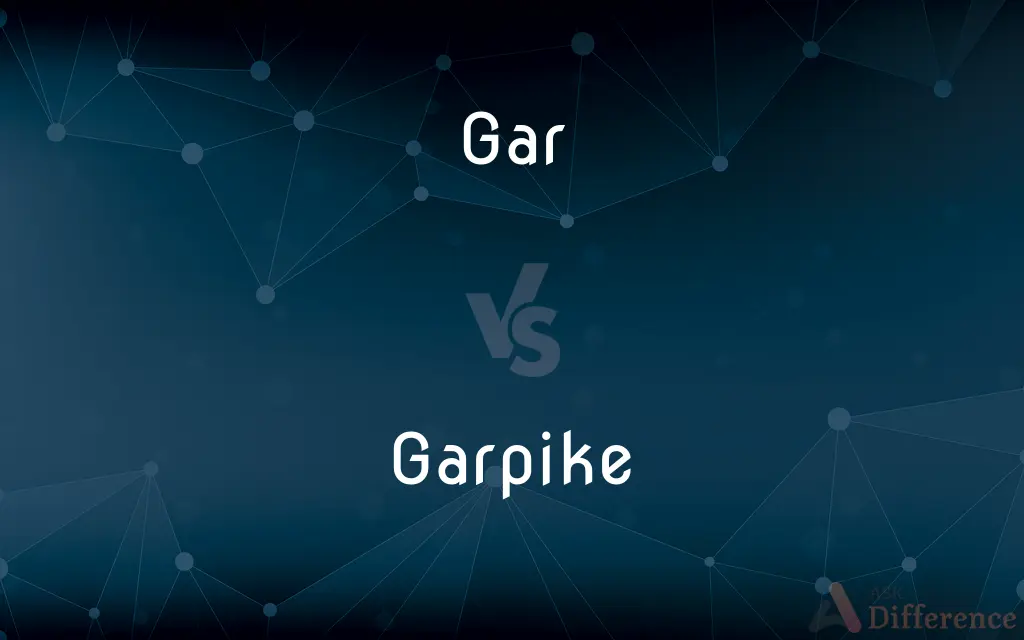 Gar vs. Garpike — What's the Difference?