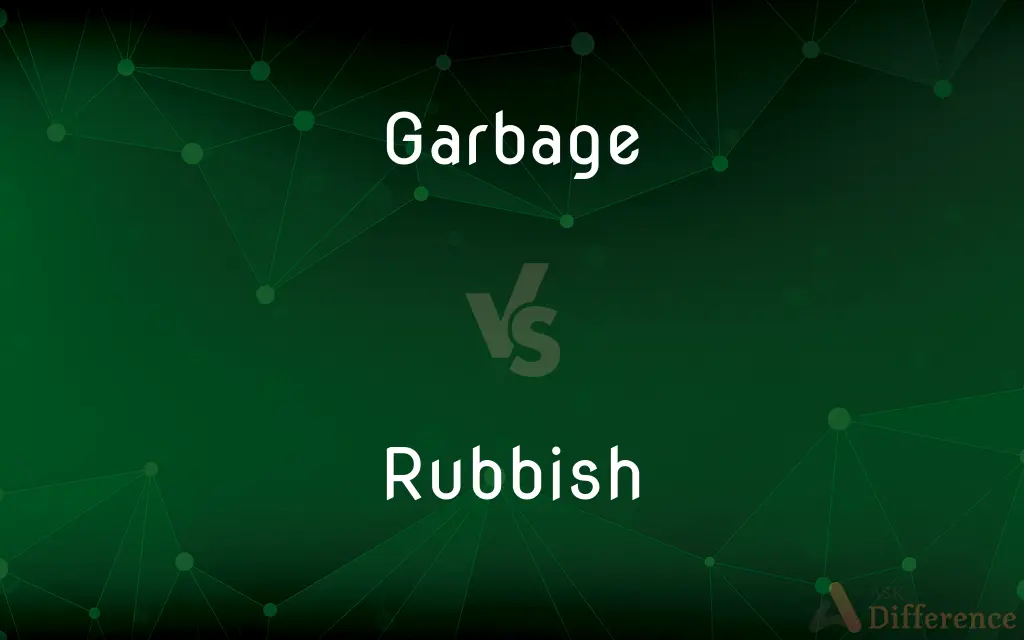 Garbage vs. Rubbish — What's the Difference?