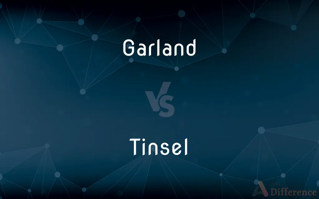 Garland vs. Tinsel — What's the Difference?