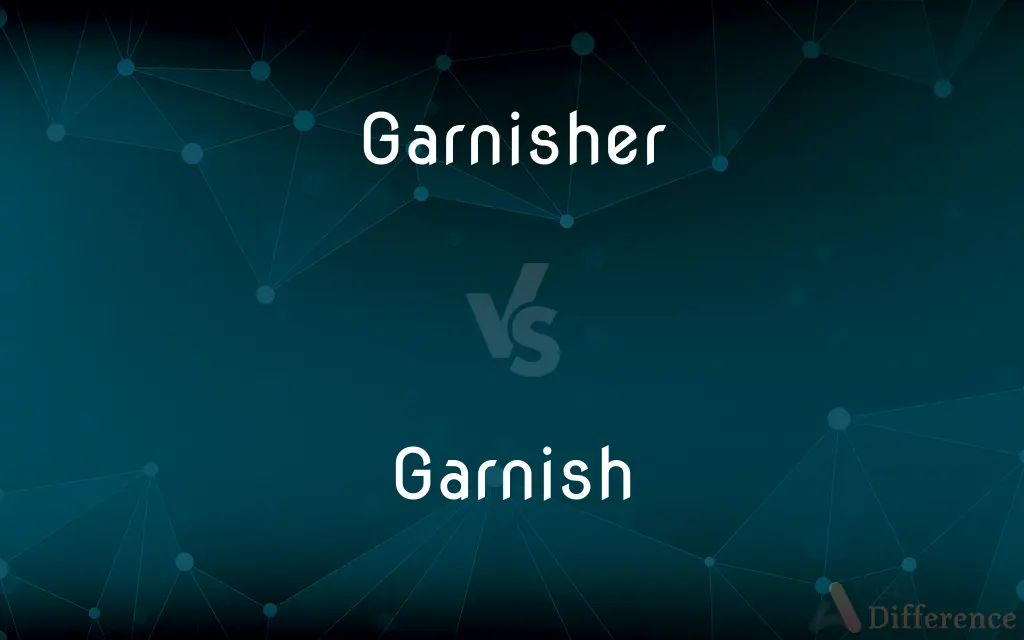 Garnisher vs. Garnish — What's the Difference?