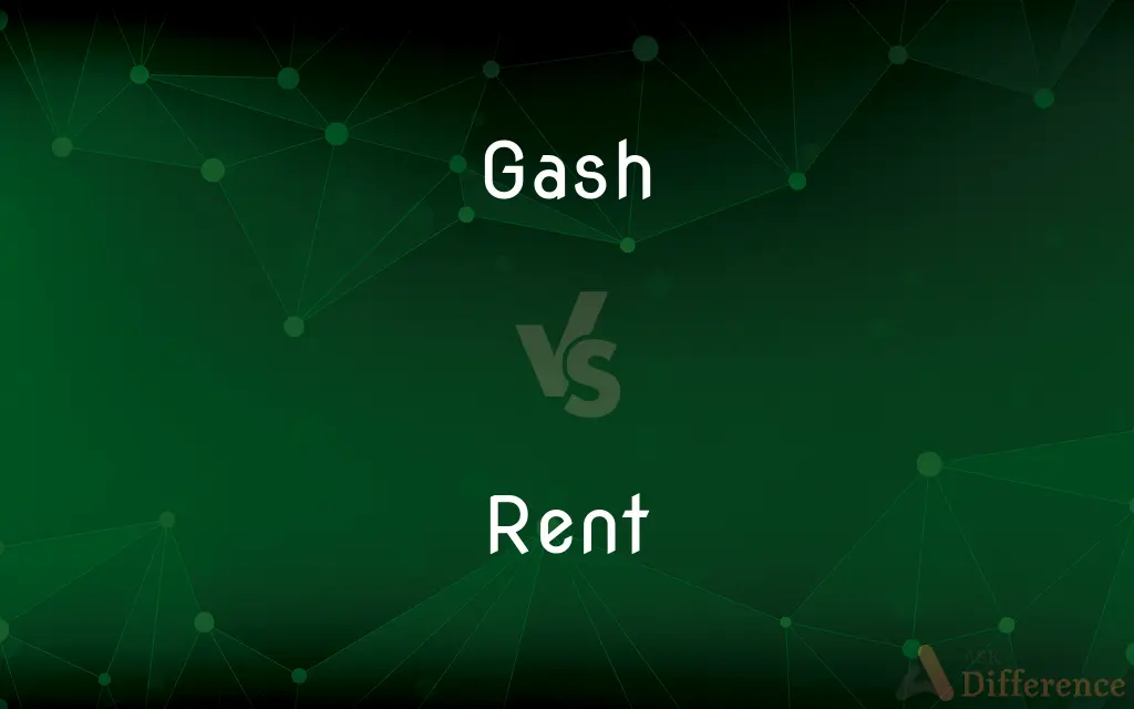 Gash vs. Rent — What's the Difference?