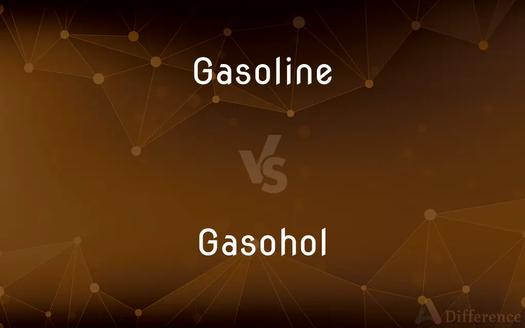Gasoline vs. Gasohol — What's the Difference?