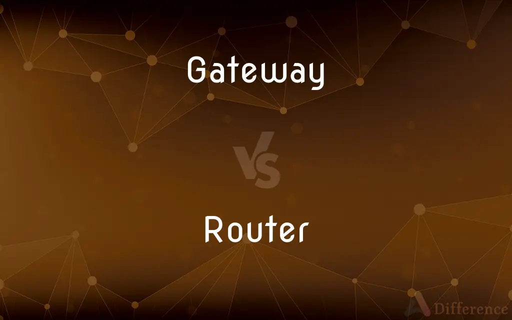 Gateway vs. Router — What's the Difference?