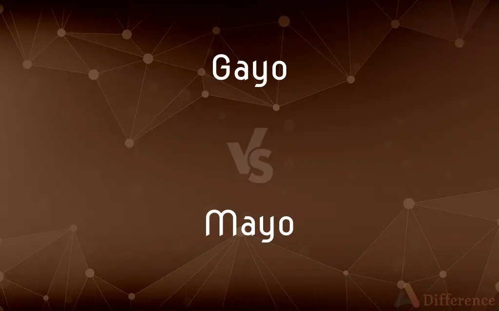 Gayo vs. Mayo — What's the Difference?