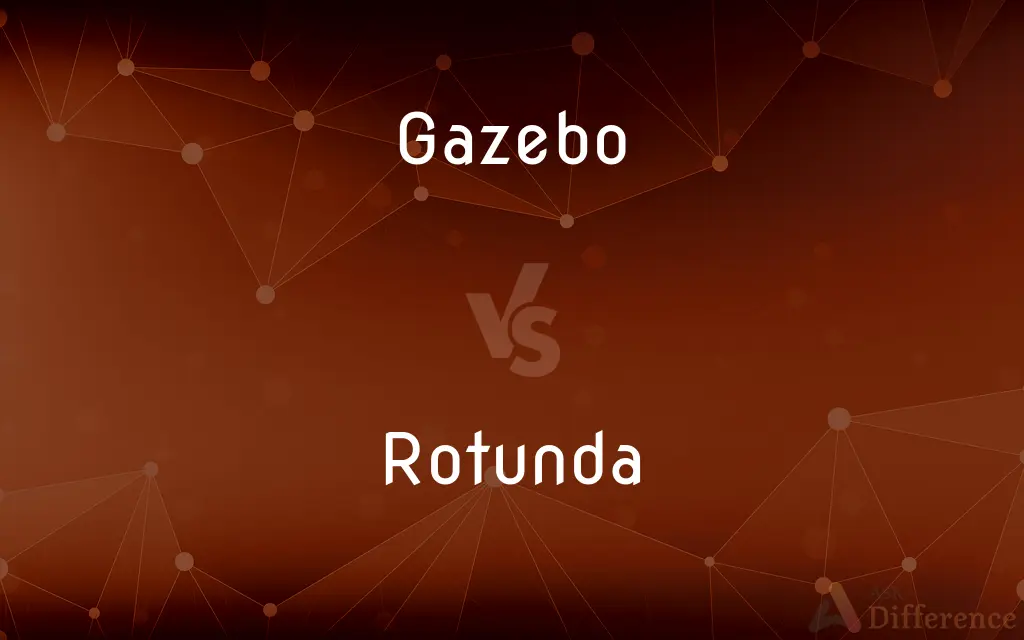 Gazebo vs. Rotunda — What's the Difference?