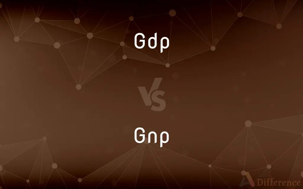 GDP vs. GNP — What's the Difference?