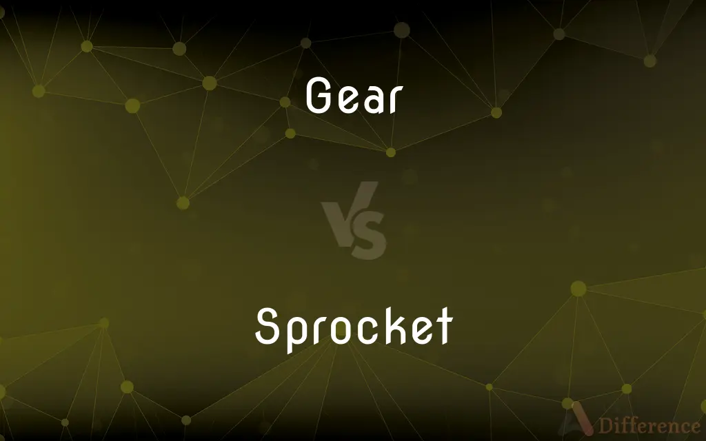 Gear vs. Sprocket — What's the Difference?