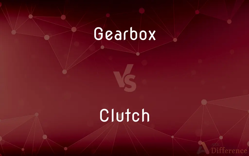 Gearbox vs. Clutch — What's the Difference?