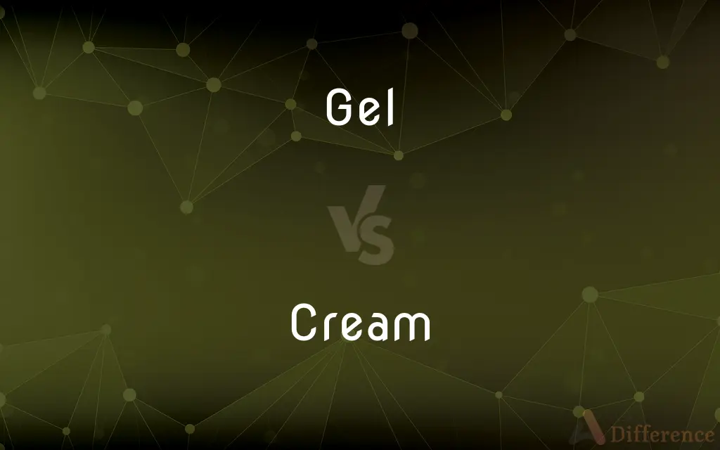 Gel vs. Cream — What's the Difference?