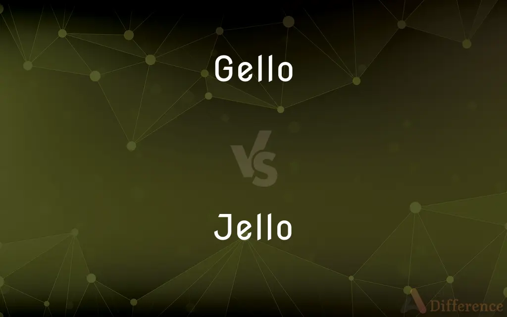 Gello vs. Jello — What's the Difference?