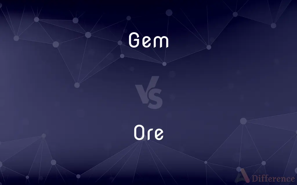 Gem vs. Ore — What's the Difference?