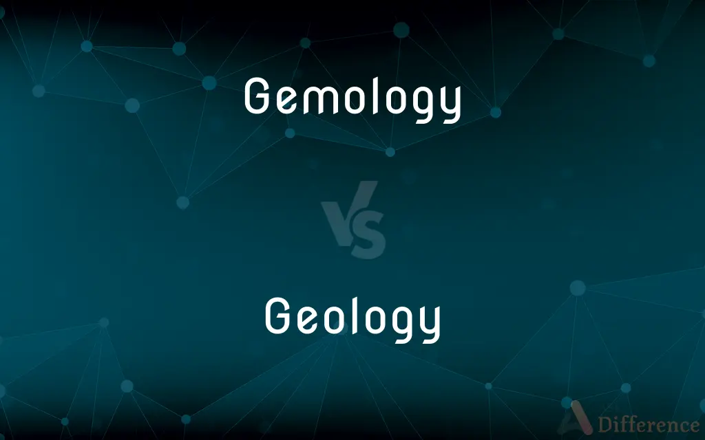 Gemology vs. Geology — What's the Difference?