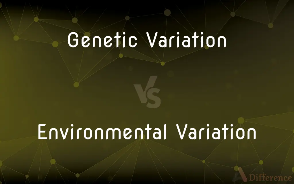 Genetic Variation vs. Environmental Variation — What's the Difference?