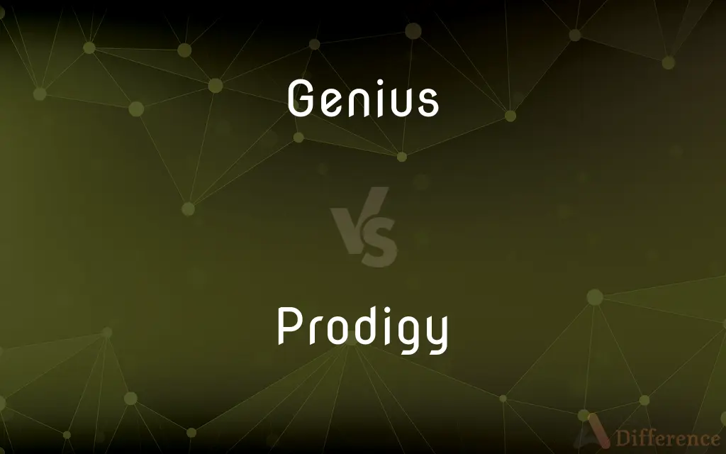 Genius vs. Prodigy — What's the Difference?
