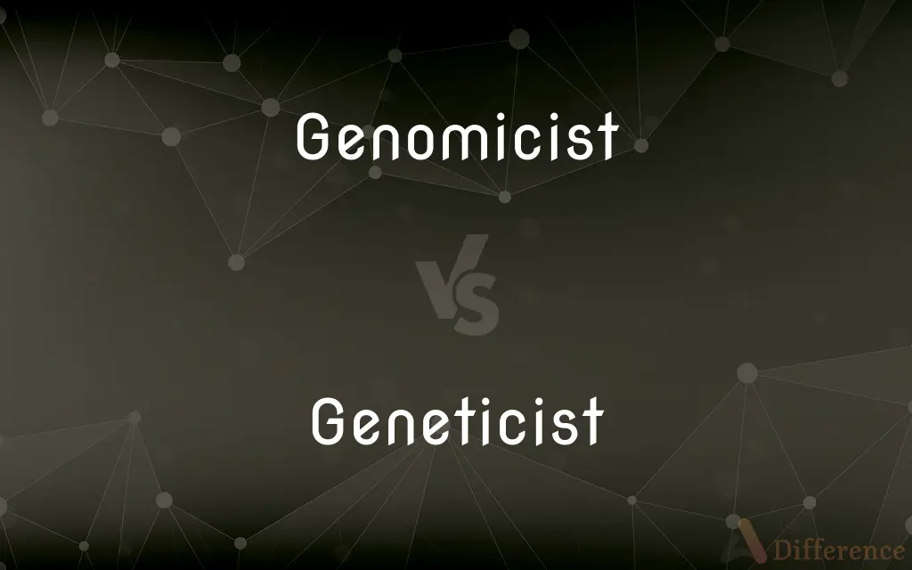 Genomicist vs. Geneticist — What's the Difference?