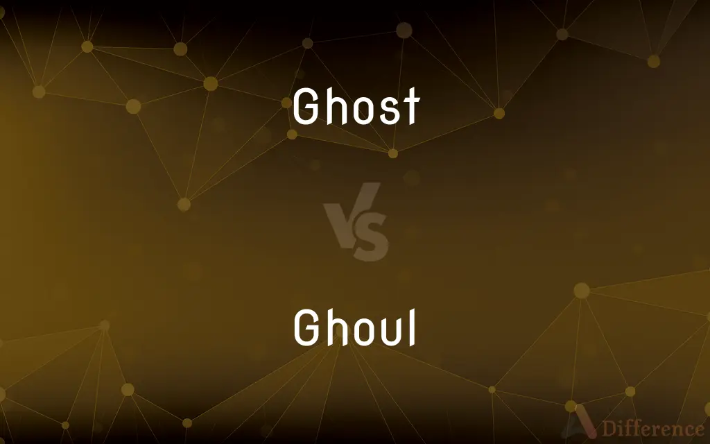 Ghost vs. Ghoul — What's the Difference?