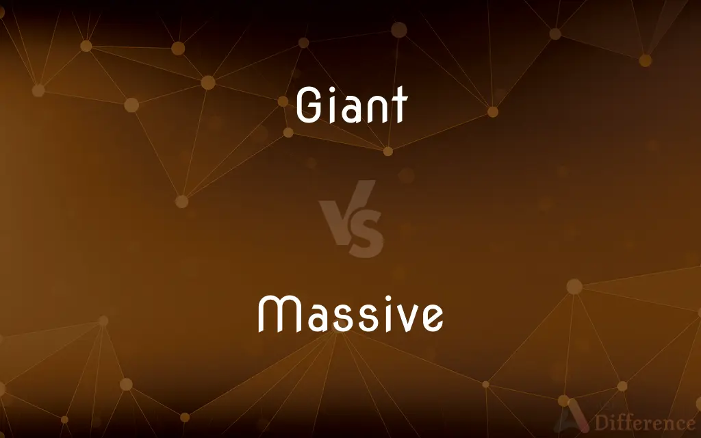 Giant vs. Massive — What's the Difference?