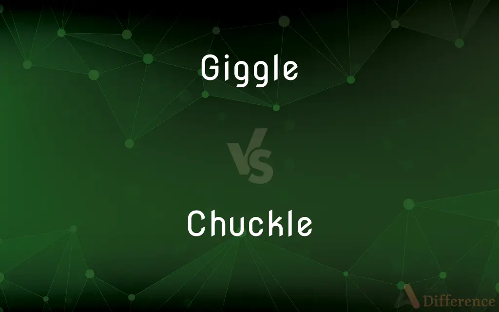 Giggle vs. Chuckle — What's the Difference?