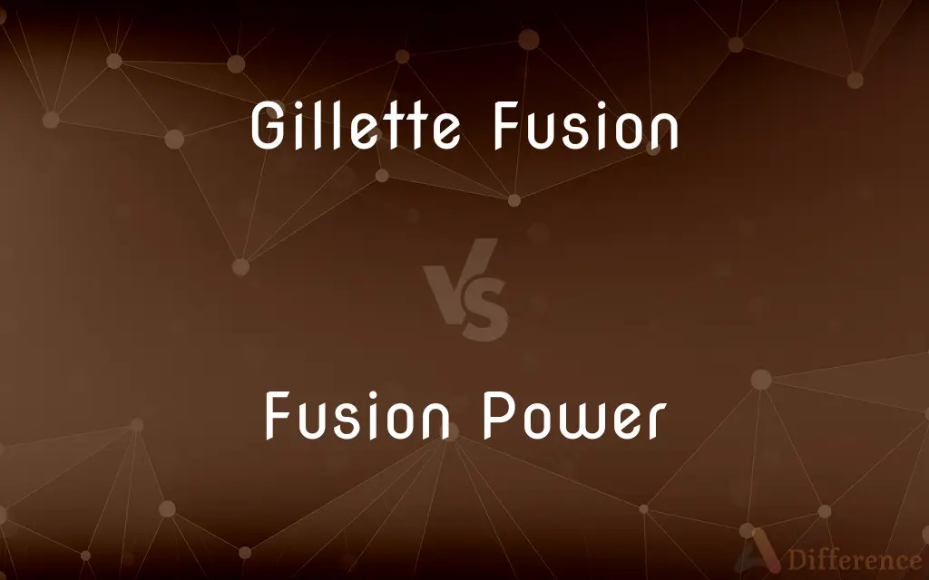Gillette Fusion vs. Fusion Power — What's the Difference?