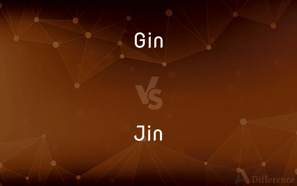 Gin vs. Jin — What's the Difference?