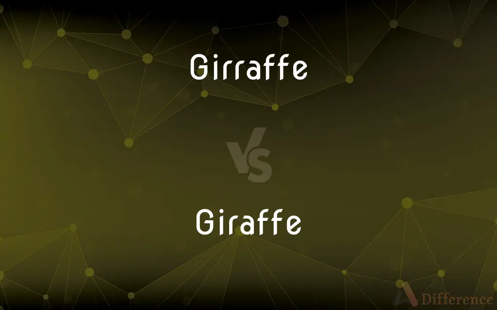 Girraffe vs. Giraffe — Which is Correct Spelling?
