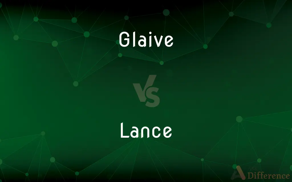 Glaive vs. Lance — What's the Difference?