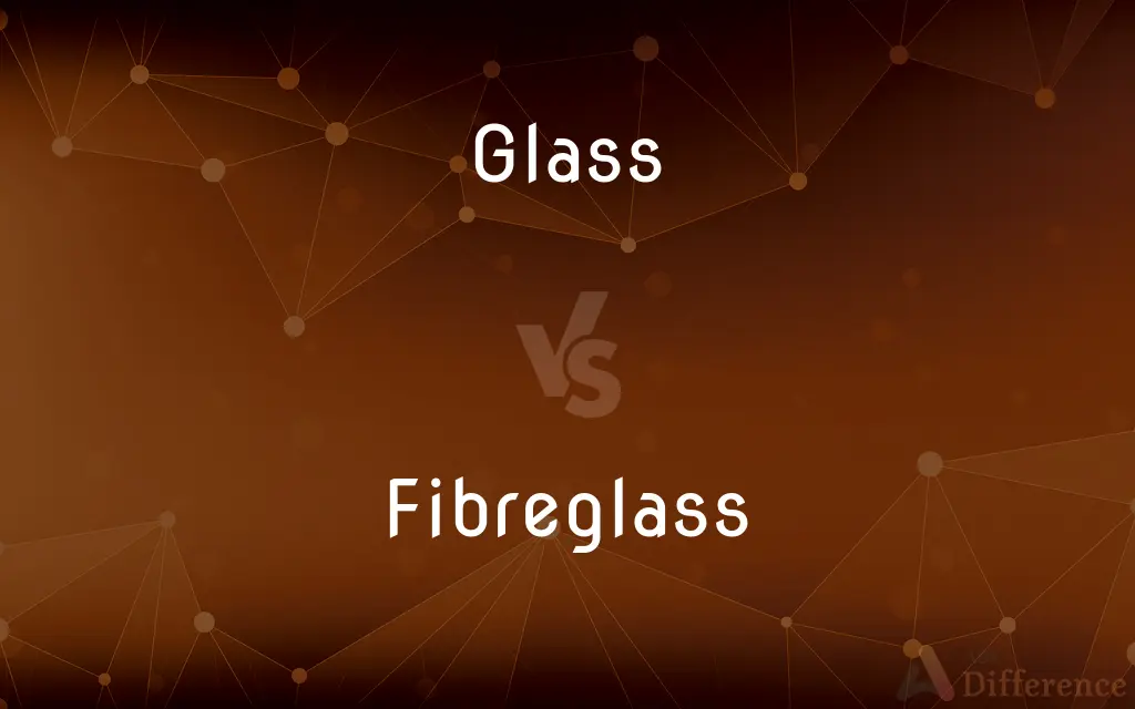Glass vs. Fibreglass — What's the Difference?