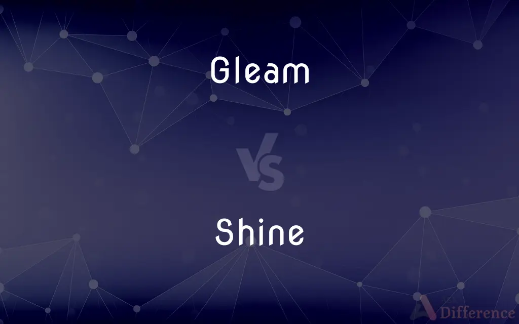 Gleam vs. Shine — What's the Difference?