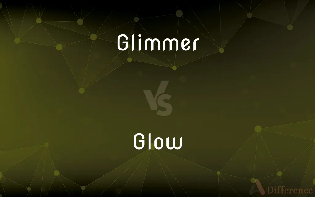 Glimmer vs. Glow — What's the Difference?