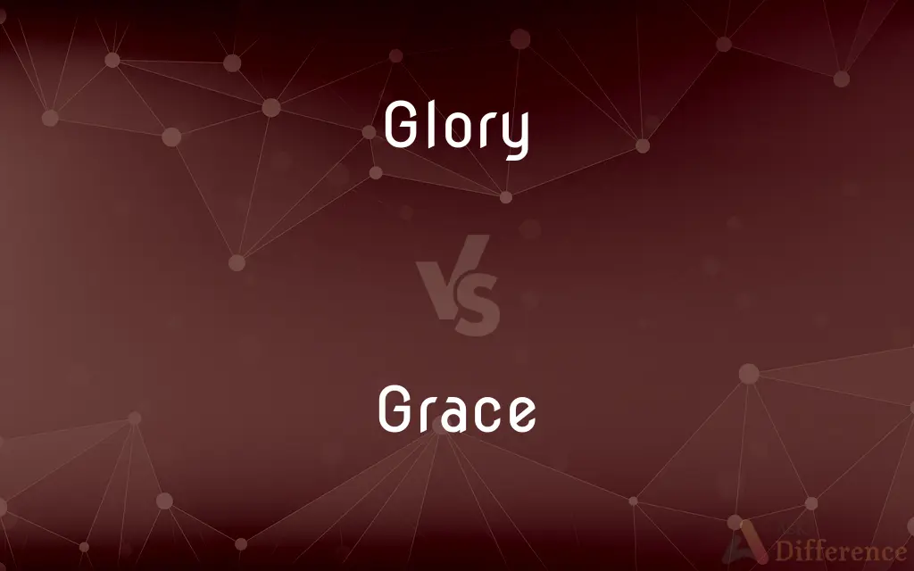 Glory vs. Grace — What's the Difference?
