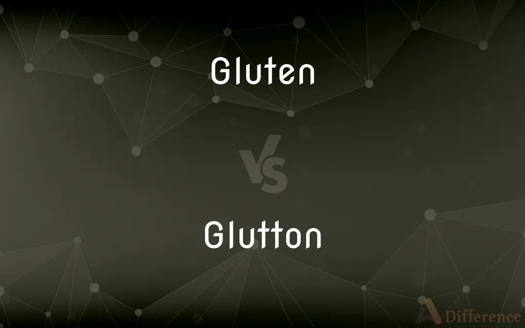 Gluten vs. Glutton — What's the Difference?