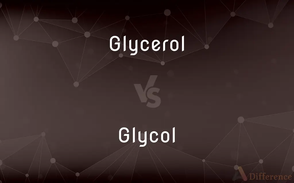 Glycerol vs. Glycol — What's the Difference?
