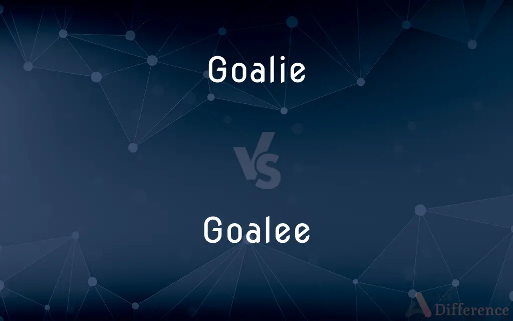 Goalie vs. Goalee — What's the Difference?