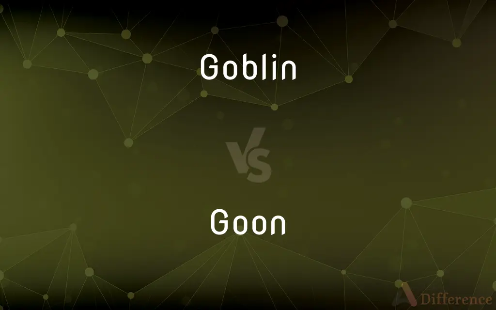 Goblin vs. Goon — What's the Difference?