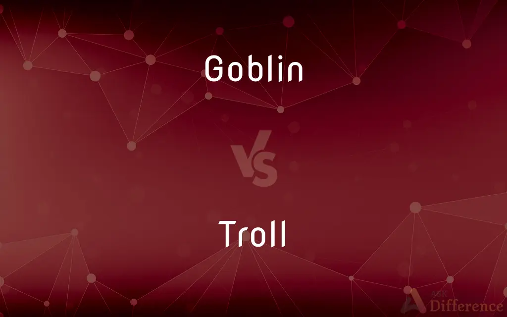 Goblin vs. Troll — What's the Difference?