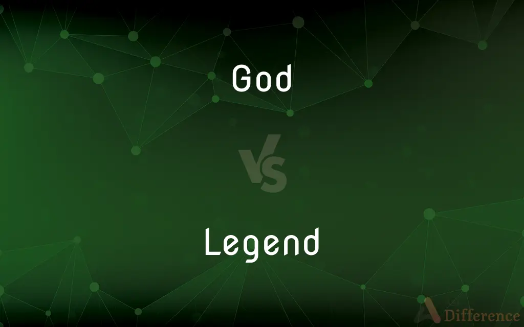 God vs. Legend — What's the Difference?