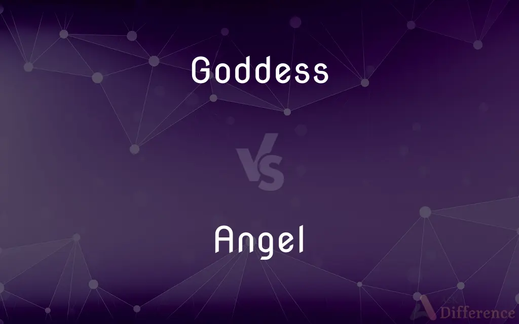 Goddess vs. Angel — What's the Difference?