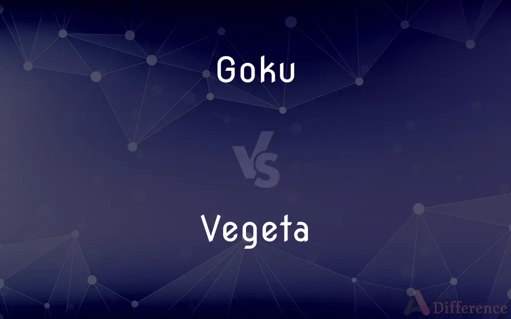 Goku vs. Vegeta — What's the Difference?