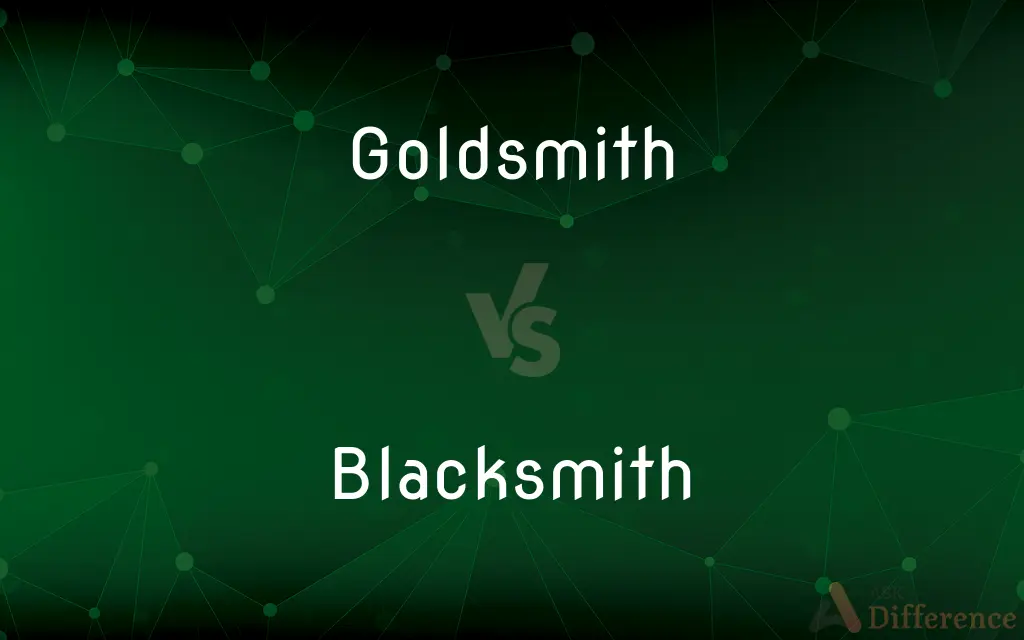 Goldsmith vs. Blacksmith — What's the Difference?