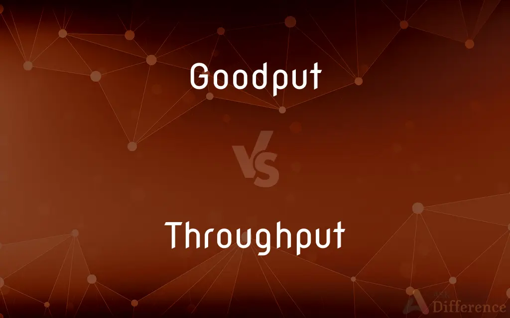 Goodput vs. Throughput — What's the Difference?