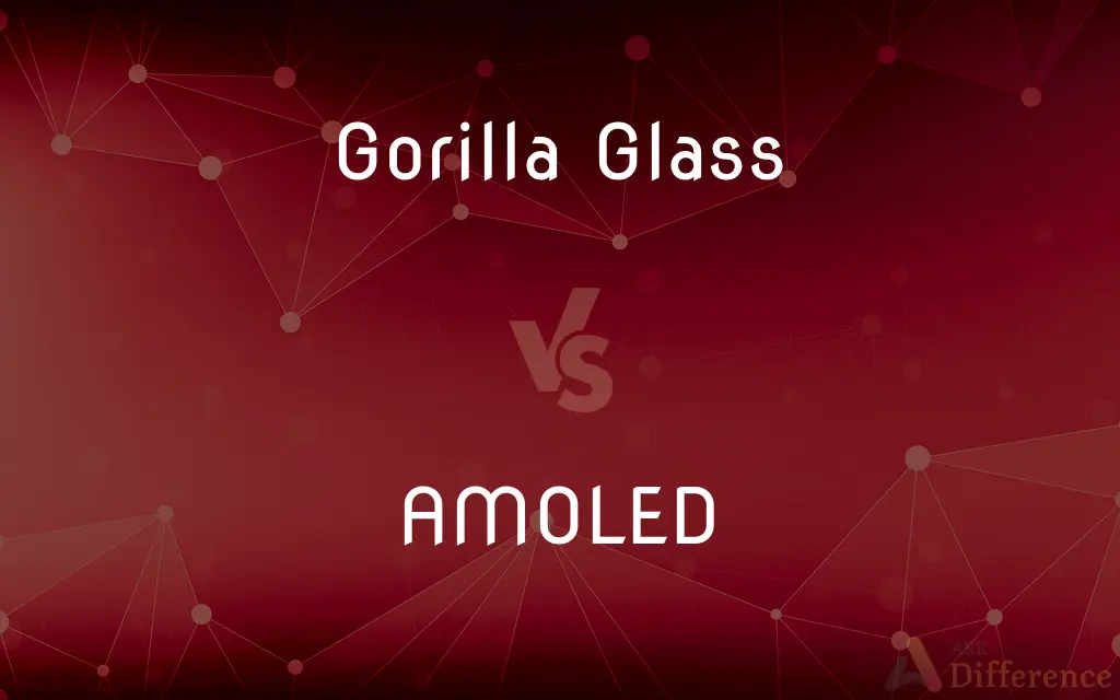 Gorilla Glass vs. AMOLED — What's the Difference?