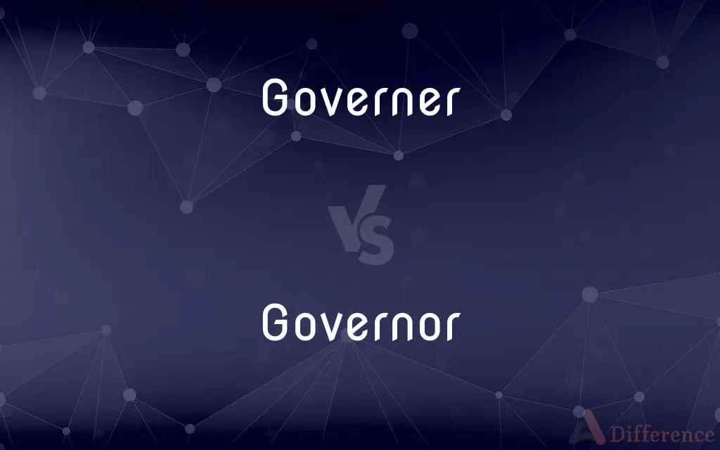 Governer vs. Governor — Which is Correct Spelling?