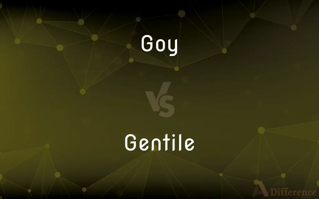 Goy vs. Gentile — What's the Difference?