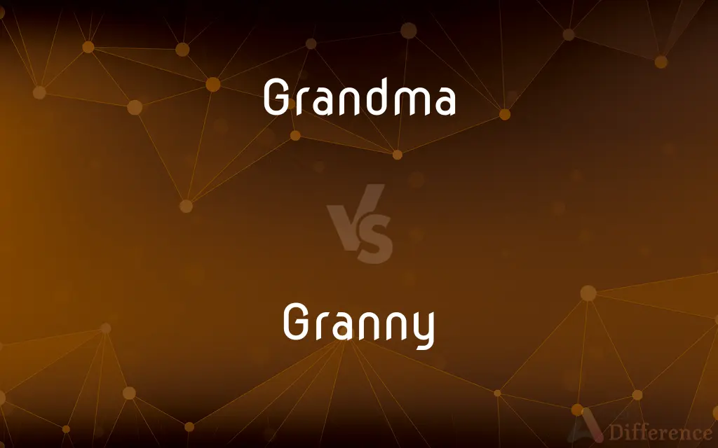 Grandma vs. Granny — What's the Difference?