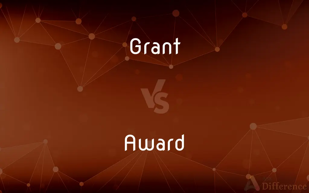Grant vs. Award — What's the Difference?